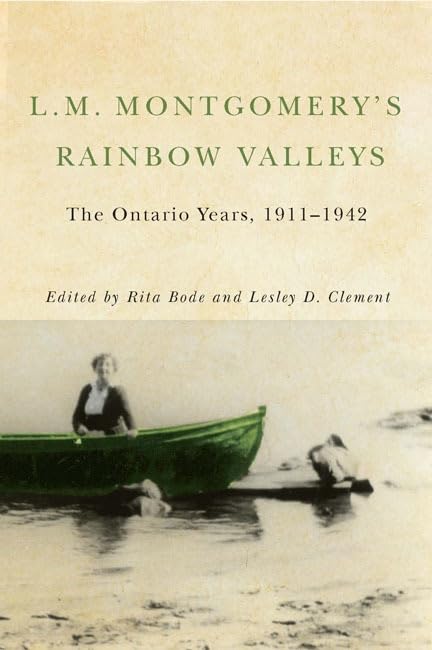 Buy L. M. Montgomery's Rainbow Valleys: The Ontario Years, 1911-1942 — BookShops.in