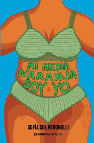 Mi media naranja soy yo