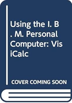 Paperback Using the IBM Personal Computer, VisiCalc Book