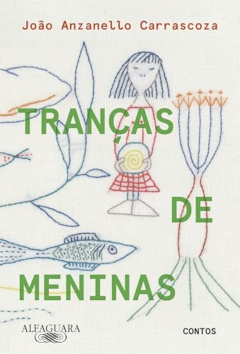Tranças de meninas: Contos