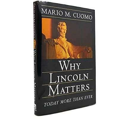 Why Lincoln Matters