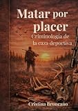 cazadora deporte mujer  Matar por placer: Criminología de la caza deportiva