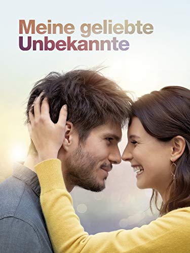 Meine geliebte Unbekannte