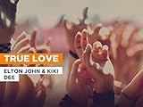  True Love im Stil von Elton John & Kiki Dee