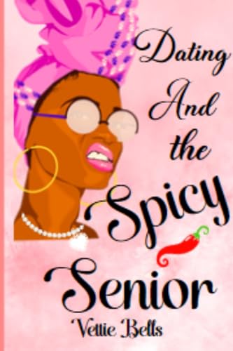 Dating and the Spicy Senior