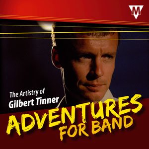 Adventures for Band album CD d'exception pour harmonie de concert