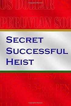 Paperback Secret Successful Heist: From ilegal to legit Book