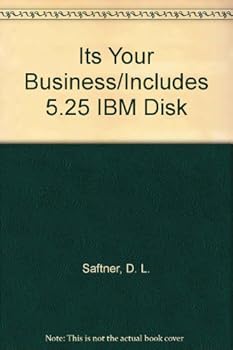 Hardcover Its Your Business/Includes 5.25 IBM Disk Book