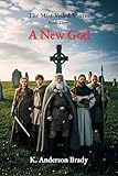  The Mist Veiled Shores, Book Three: A New God (English Edition)