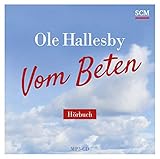 Vom Beten - Hörbuch (MP3): Eine kleine Schule des Gebets