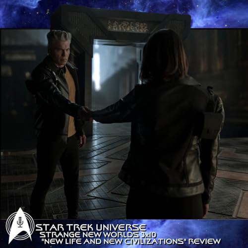 『Strange New Worlds 3x10 - "New Life and New Civilizations" Review』のカバーアート
