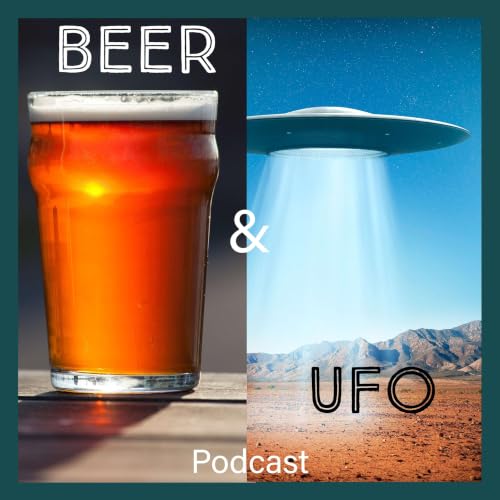 『The Beer and UFO Podcast』のカバーアート