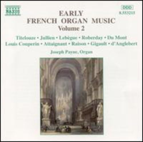 Early French Organ Music-Vol. [Audio CD] Joseph Payne and Various