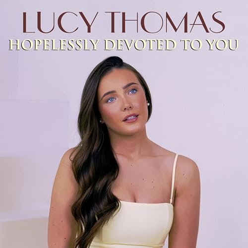 Play Hopelessly Devoted To You by Lucy Thomas on Amazon Music