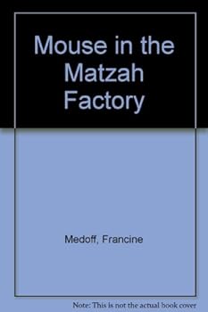 Hardcover Mouse in the Matzah Factory Book