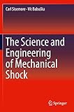 The Science and Engineering of Mechanical Shock