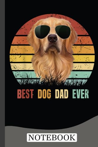 Best Dog Dad Ever Golden Retriever Notebook