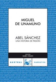 Abel Sánchez: Una historia de pasión [Spanish] 8467025786 Book Cover