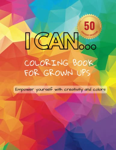 I Can.. The daily motivation coloring book for grown ups
