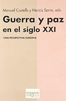 Guerra y Paz En El Siglo XXI: Una Perspectiva Europea 848310850X Book Cover