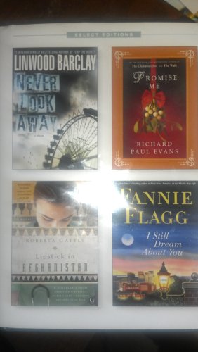 Never Look Away, Promise Me, Lipstick in Afghanistan, I Still Dream About You (Reader's Digest Select Editions, Volume 4 2011)