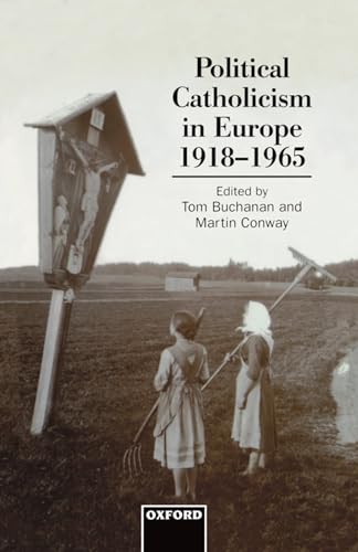 Political Catholicism in Europe, 1918-1965