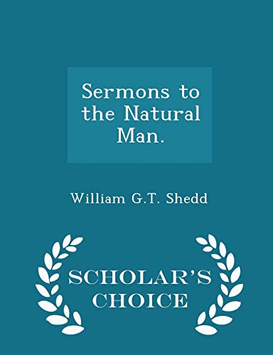 Sermons to the Natural Man. - Scholar's Choice ... 1296385922 Book Cover