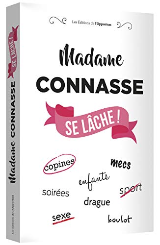 Madame Connasse se lâche ! (French Edition) Madame Connasse se lâche ! (French Edition)