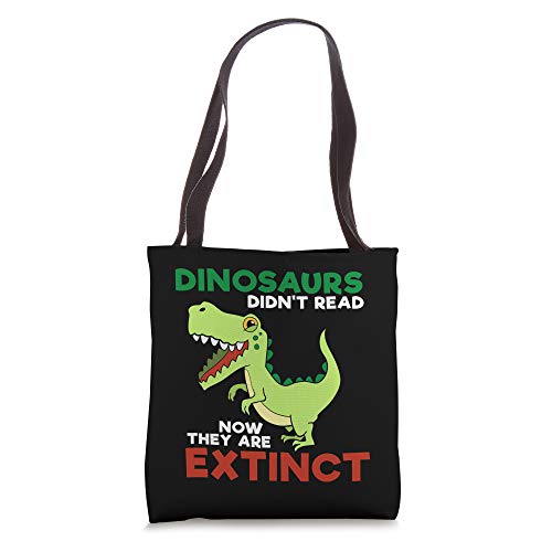 Dinosaurs Didn't Read I Reading TRex I Dinosaur Tote Bag