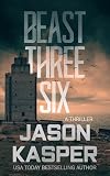 Beast Three Six: A David Rivers Thriller (Shadow Strike)