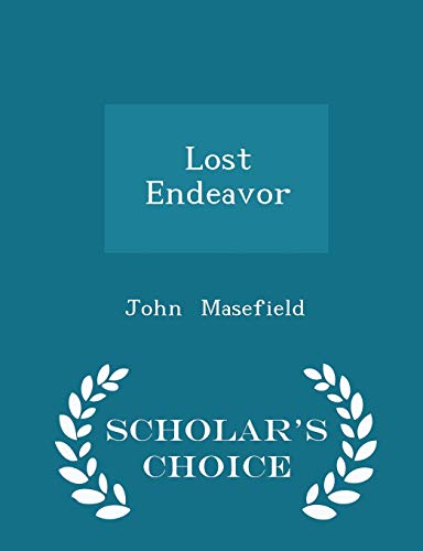 Lost Endeavor - Scholar's Choice Edition 1297191951 Book Cover
