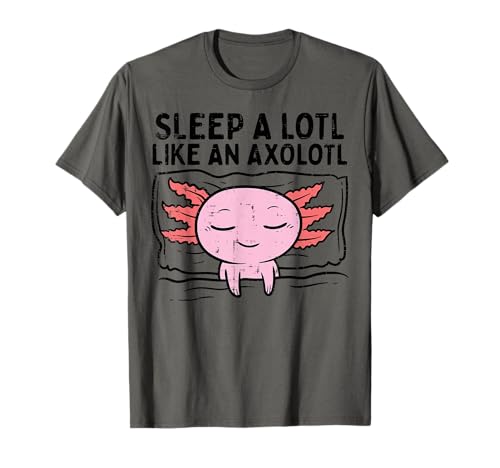 Duerme mucho como Axolotl divertido dormir siesta niños niñas niños Camiseta