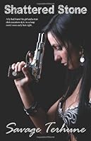 Shattered Stone 1466396857 Book Cover
