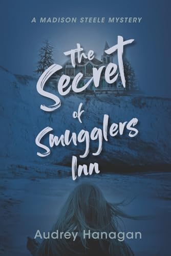 The Secret of Smuggler's Inn (Madison Steele Mystery)