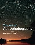 The Art of Astrophotography