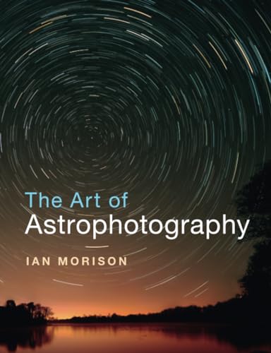 The Art of Astrophotography