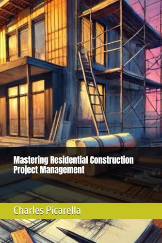 Mastering Residential Construction Project Management