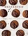 Desserted: Recipes and Tales from an Island Chocolatier