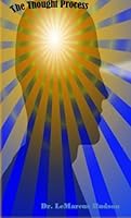 The Thought Process 1505444861 Book Cover