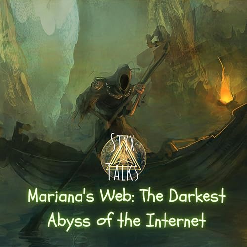 Mariana's Web : The Darkest Abyss of Internet