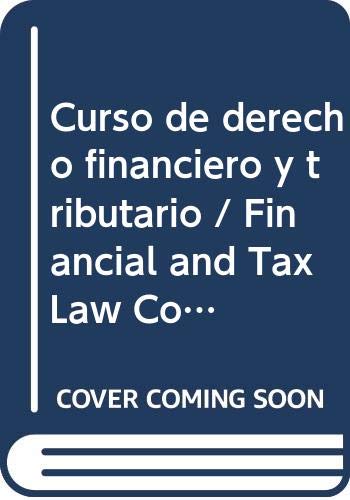 CURSO DERECHO FINANCIERO Y TRIBUTARIO (SIN COLECCION)