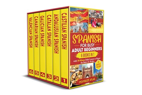 Spanish for Busy Adult Beginners: 6 Books in 1 with 10-Minute Daily Lessons to Master the Basics in 30 Days