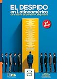  El Despido en Latinoamérica. Una visión de Derecho Comparado. 2a. ed.