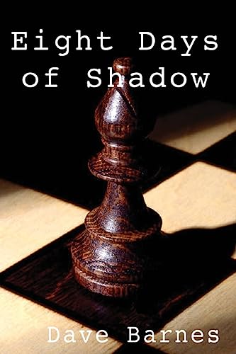 8 Days of Shadow