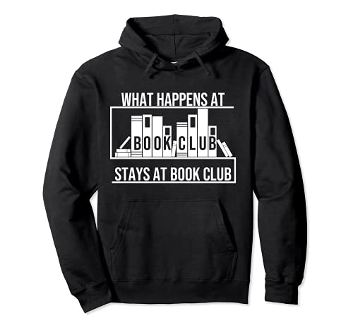 Drôle What Happens At Book Club Stay At Book Club Cadeau pour femme Sweat à Capuche