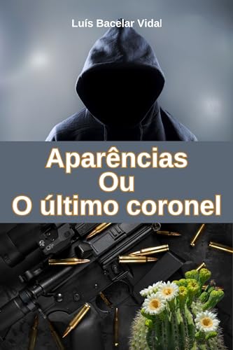O ÚLTIMO CORONEL
