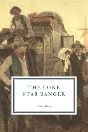The Lone Star Ranger B09JJFF6KP Book Cover