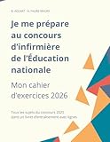 Je me prépare au concours d’infirmière de l’Éducation nationale: Mon cahier d’exercices 2026