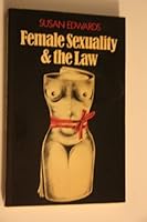 Female Sexuality and the Law (Law in Society Series) 085520382X Book Cover