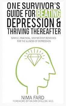Paperback One Survivor's Guide for Beating Depression and Thriving Thereafter: Simple, Practical, Step-by-Step Remedies for the Illness of Depression Book